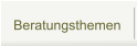 Beratungsthemen