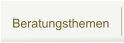 Beratungsthemen