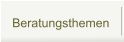 Beratungsthemen